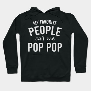 my favorite people call me pop pop Hoodie